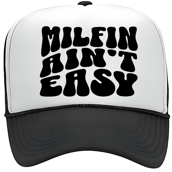 Milfin Ain't Easy Foam Trucker Mesh Snapback Hat Cap - Picture 1 of 2